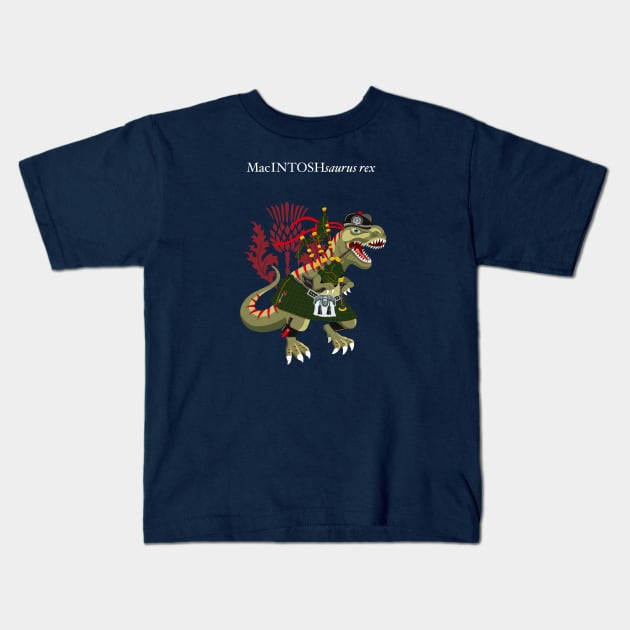 Clanosaurus Rex MacINTOSHsaurus Rex MacIntosh McIntosh clan Scotland Family Tartan Kids T-Shirt by BullShirtCo